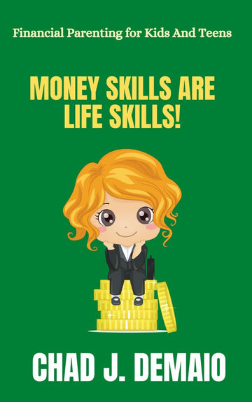 Money Skills Are Life Skills